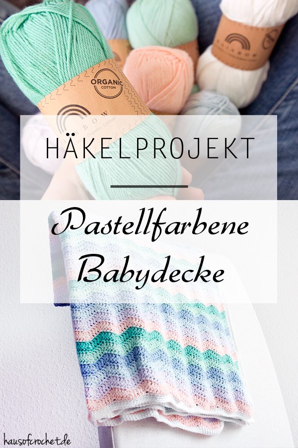 Häkelprojekt Pastellfarbene Babydecke